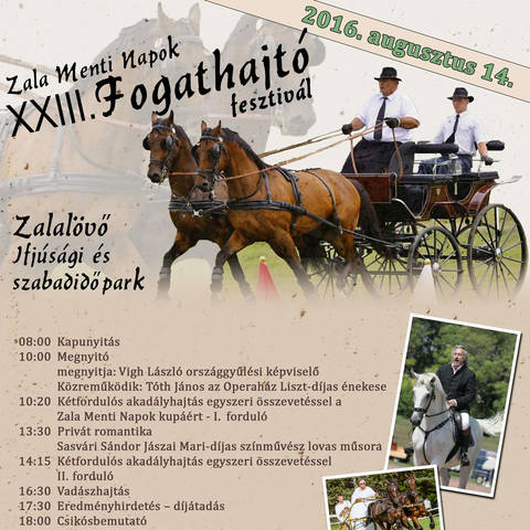 Zala Menti Napok
XXIII. Fogathajt� fesztiv�l
2016. augusztus 14. (vas�rnap)