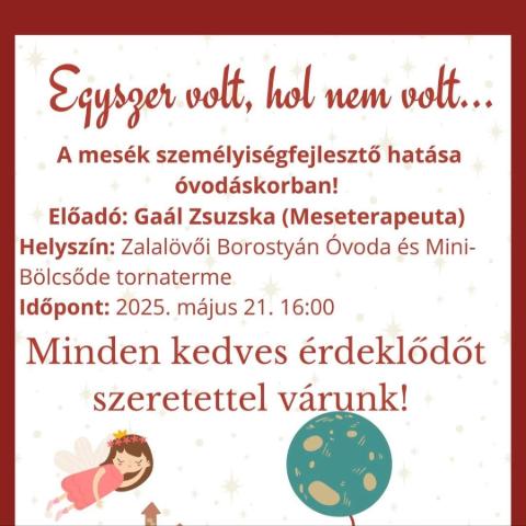Egyszer volt, hol nem volt... - A mesék személyiségfejlesztő hatása óvódáskorban!