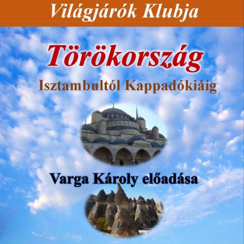 Vil�gj�r�k Klubja - T�r�korsz�g: Isztambult�l Kappad�ki�ig
