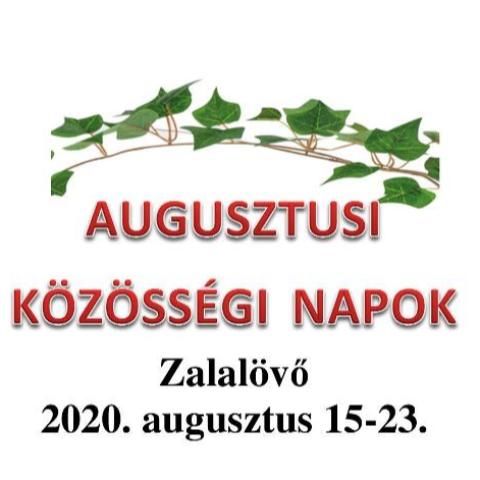 Augusztusi kzssgi napok Zalalvn - augusztus 15-23.