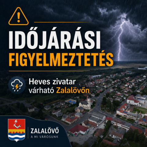 Időjárási figyelmeztetés Zalalövőn! 2026.06.14. Időjárási figyelmeztetés Zalalövőn! 2026.06.14.